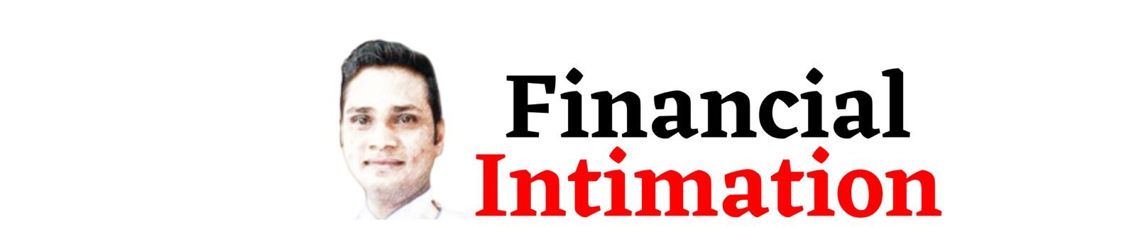 Financial Intimation